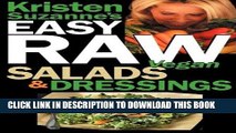 [PDF] Download Kristen Suzanne s EASY Raw Vegan Salads   Dressings: Fun   Easy Raw Food Recipes