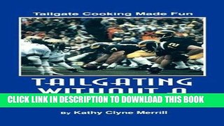 MOBI Tailgating without a Hitch - Tailgate Cooking Made Fun by Kathy Clyne Merrill (1996-01-02)
