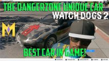 Watch Dogs 2 Unique Vehicle - The Dangerzone - How to Find The Dangerzone (A Ride to Remember)
