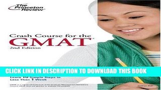 [PDF] Online Crash Course for the GMAT, 2nd Edition (Graduate School Test Preparation) Full Epub