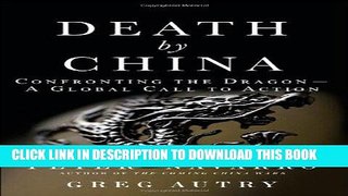 [PDF Kindle] Death by China: Confronting the Dragon - A Global Call to Action Audiobook Free