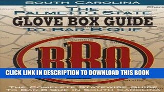 MOBI The Palmetto State Glove Box Guide to Bar-B-Que: The Complete Statewide Guide to Bar-B-Que in
