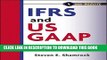 [PDF Kindle] IFRS and US GAAP, with Website: A Comprehensive Comparison Audiobook Free