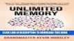 [PDF Kindle] Unlimited Memory: How to Use Advanced Learning Strategies to Learn Faster, Remember