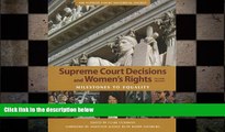 READ PDF [DOWNLOAD] Supreme Court Decisions and Womens Rights Clare Cushman BOOOK ONLINE