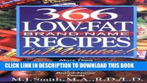 KINDLE 366 Low-Fat, Brand-Name Recipes in Minutes!: More Than One Year of Healthy Cooking Using