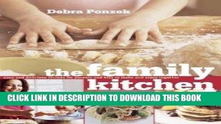 MOBI The Family Kitchen: Easy and Delicious Recipes for Parents and Kids to Make and Enjoy