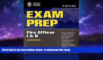 Pre Order Exam Prep: Fire Officer I     II (Exam Prep (Jones   Bartlett Publishers)) Dr.  Ben
