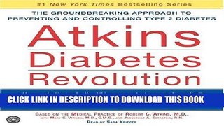 KINDLE Atkins Diabetes Revolution CD: The Groundbreaking Approach to Preventing and Controlling