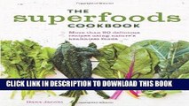 MOBI The Superfoods Cookbook: Nutritious meals for any time of day using nature s healthiest foods