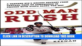 [PDF] Mobi Odd Man Rush: A Harvard Kidâ€™s Hockey Odyssey from Central Park to Somewhere in