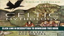 [PDF] Mobi Celtic Mythology: Tales of Gods, Goddesses, and Heroes Full Download