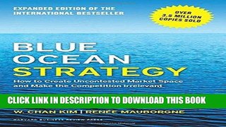 [PDF Kindle] Blue Ocean Strategy, Expanded Edition: How to Create Uncontested Market Space and