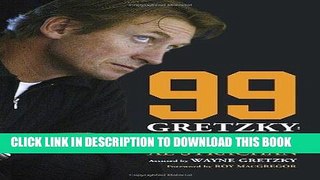 [PDF] Epub 99: Gretzky: His Game, His Story Full Online