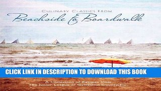 MOBI Culinary Classics From Beachside to Boardwalk Cookbook PDF Full book