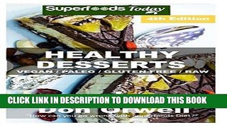 EPUB Healthy Desserts: Over 80 Quick   Easy Gluten Free Low Cholesterol Whole Foods Recipes full