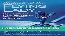 [PDF] Kidnap of the Flying Lady: How Germany Captured Both Rolls-Royce and Bentley Full Online