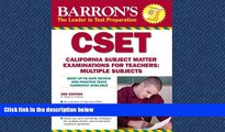 READ book Barron s CSET: California Subject Matter Exams for Teachers: Multiple Subjects