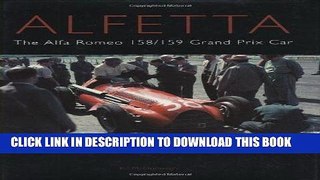 [PDF] Alfetta: The Alfa Romeo 158   159 Grand Prix Car (Crowood Autoclassics) Full Online