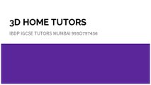IBDP IGCSE Tutor SAT HL SL home tutors Mumbai 993O797436 ...