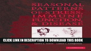 [READ] Kindle Seasonal Patterns of Stress, Immune Function, and Disease PDF Download