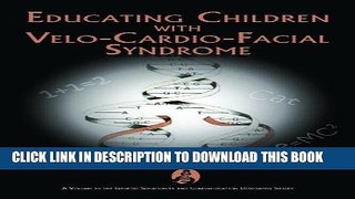 [READ] Mobi Educating Children with Velo-Cardio-Facial Syndrome (Genetic Syndromes and