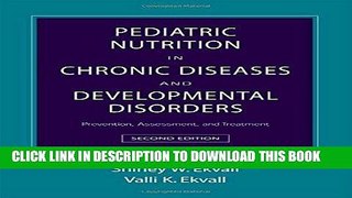 [READ] Kindle Pediatric Nutrition in Chronic Diseases and Developmental Disorders: Prevention,