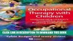 [READ] Mobi Occupational Therapy with Children: Understanding Children s Occupations and Enabling