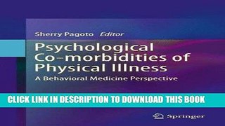 [READ] Kindle Psychological Co-morbidities of Physical Illness: A Behavioral Medicine Perspective