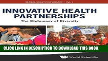 [READ] Mobi Innovative Health Partnerships: The Diplomacy of Diversity (Global Health Diplomacy)