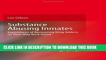 [READ] Kindle Substance Abusing Inmates: Experiences of Recovering Drug Addicts on their Way Back