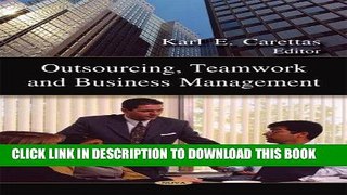 EPUB DOWNLOAD Outsourcing, Teamwork   Business Management PDF Online