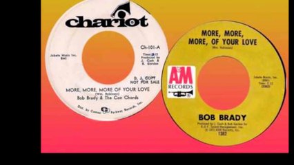 Bob Brady - More, More, More of Your Love 1972