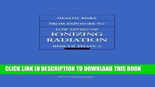 [READ] Mobi Health Risks from Exposure to Low Levels of Ionizing Radiation: BEIR VII Phase 2