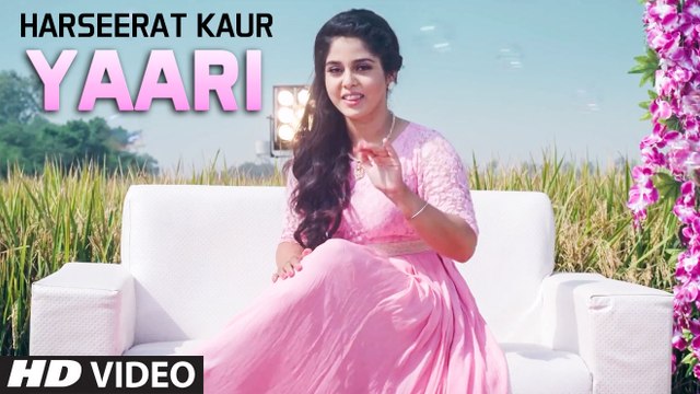Yaari HD Video Song Harseerat Kaur 2016 Nawaab Singh Latest Punjabi Songs