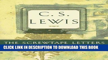 [PDF] The Screwtape Letters: Includes Screwtape Proposes a Toast Full Colection