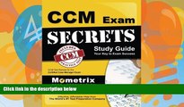 Pre Order CCM Exam Secrets Study Guide: CCM Test Review for the Certified Case Manager Exam CCM