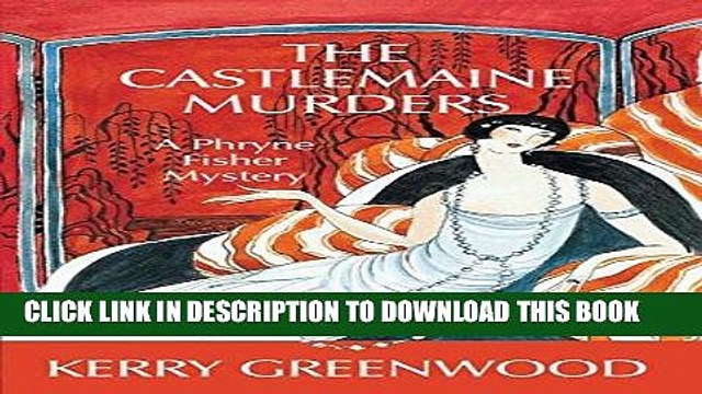 [PDF] The Castlemaine Murders: A Phryne Fisher Mystery Full Colection