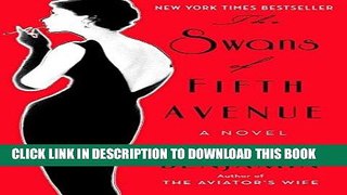 [PDF] The Swans of Fifth Avenue: A Novel Full Colection