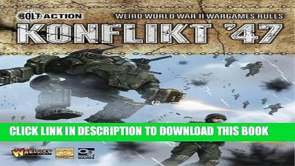 Download Video: [PDF] Konflikt  47: Weird World War II Wargames Rules (Bolt Action) Full Colection