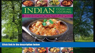 FREE DOWNLOAD  Indian Food And Cooking: Explore The Very Best Of Indian Regional Cuisine With 150