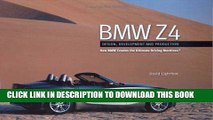 [PDF] BMW Z4: Design, Development and Production--How BMW Creates the Ultimate Driving Machines