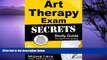 Pre Order Art Therapy Exam Secrets Study Guide: Art Therapy Test Review for the Art Therapy Exam