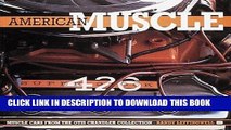 [PDF] American Muscle: Muscle Cars From the Otis Chandler Collection Popular Online