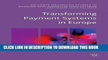 MOBI DOWNLOAD Transforming Payment Systems in Europe (Palgrave Macmillan Studies in Banking and