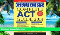 Best Price Gruber s Complete ACT Guide 2014 Gary Gruber For Kindle