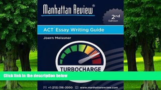 Price Manhattan Review ACT Essay Writing Guide [2nd Edition]: Strategies for the Revised 2016 ACT
