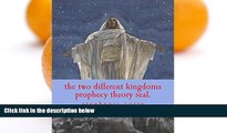 Audiobook the two different kingdoms prophecy theory seal.: stephanie curry revolution theory seal