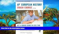Read Online Larry Krieger APÂ® European History Crash Course Book   Online (Advanced Placement