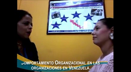 Entrevista - Comportamiento de las Organizaciones en Venezuela - MSc. Patricia León
